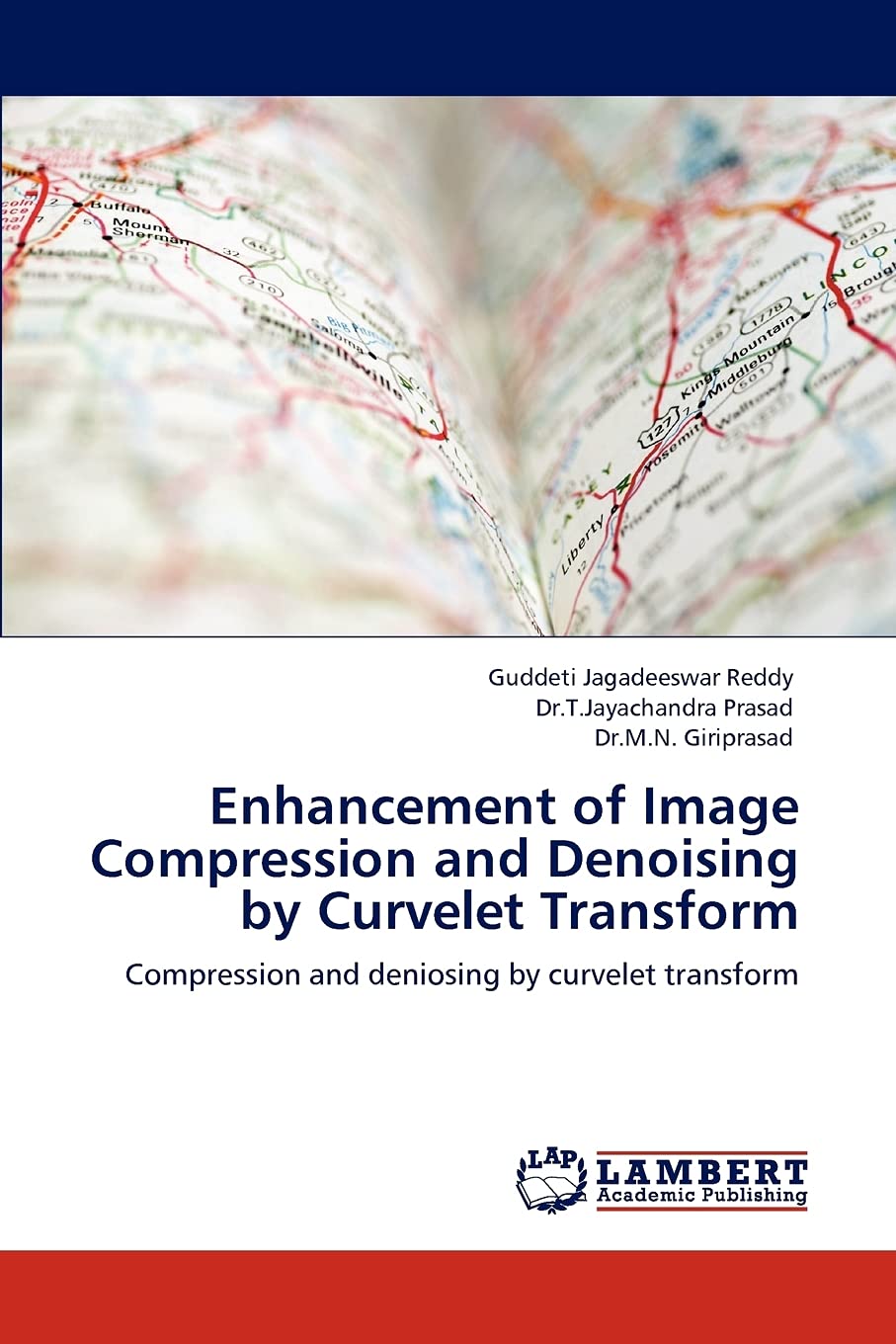 Enhancement of Image Compression and Denoising by Curvelet Transform: Compression and deniosing by curvelet transform,Used