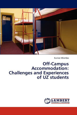 OffCampus Accommodation: Challenges and Experiences of UZ students,Used