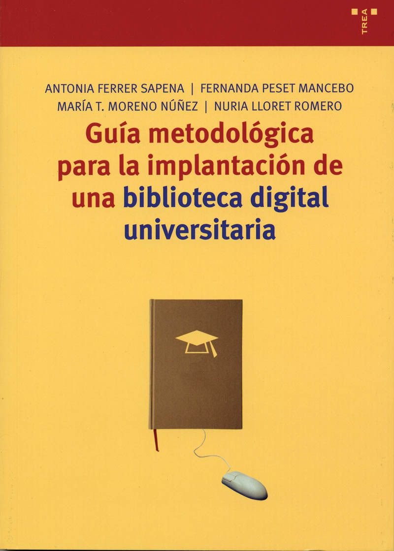 Gua Metodolgica Para La Implantacin De Una Biblioteca Digital Universitaria,Used