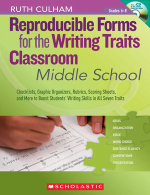 Reproducible Forms For The Writing Traits Classroom: Middle School: Checklists, Graphic Organizers, Rubrics, Scoring Sheets, And,Used