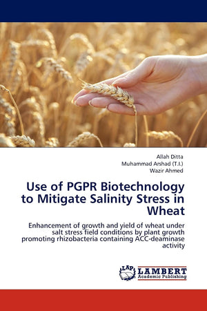 Use of PGPR Biotechnology to Mitigate Salinity Stress in Wheat,Used