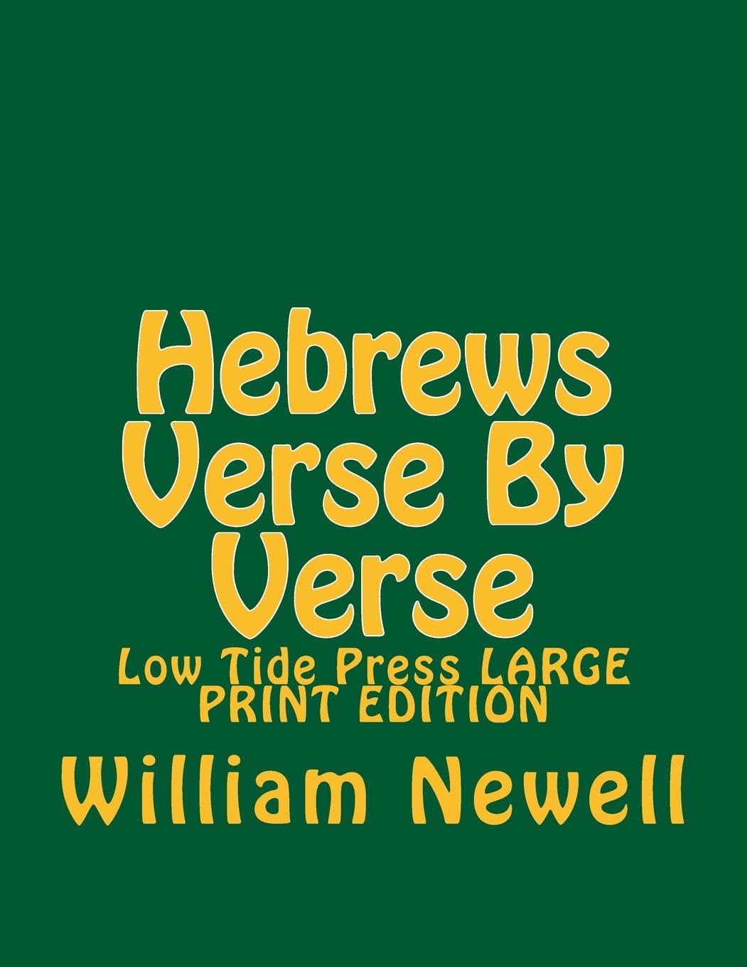 Hebrews Verse By Verse: Low Tide Press LARGE PRINT EDITION,Used