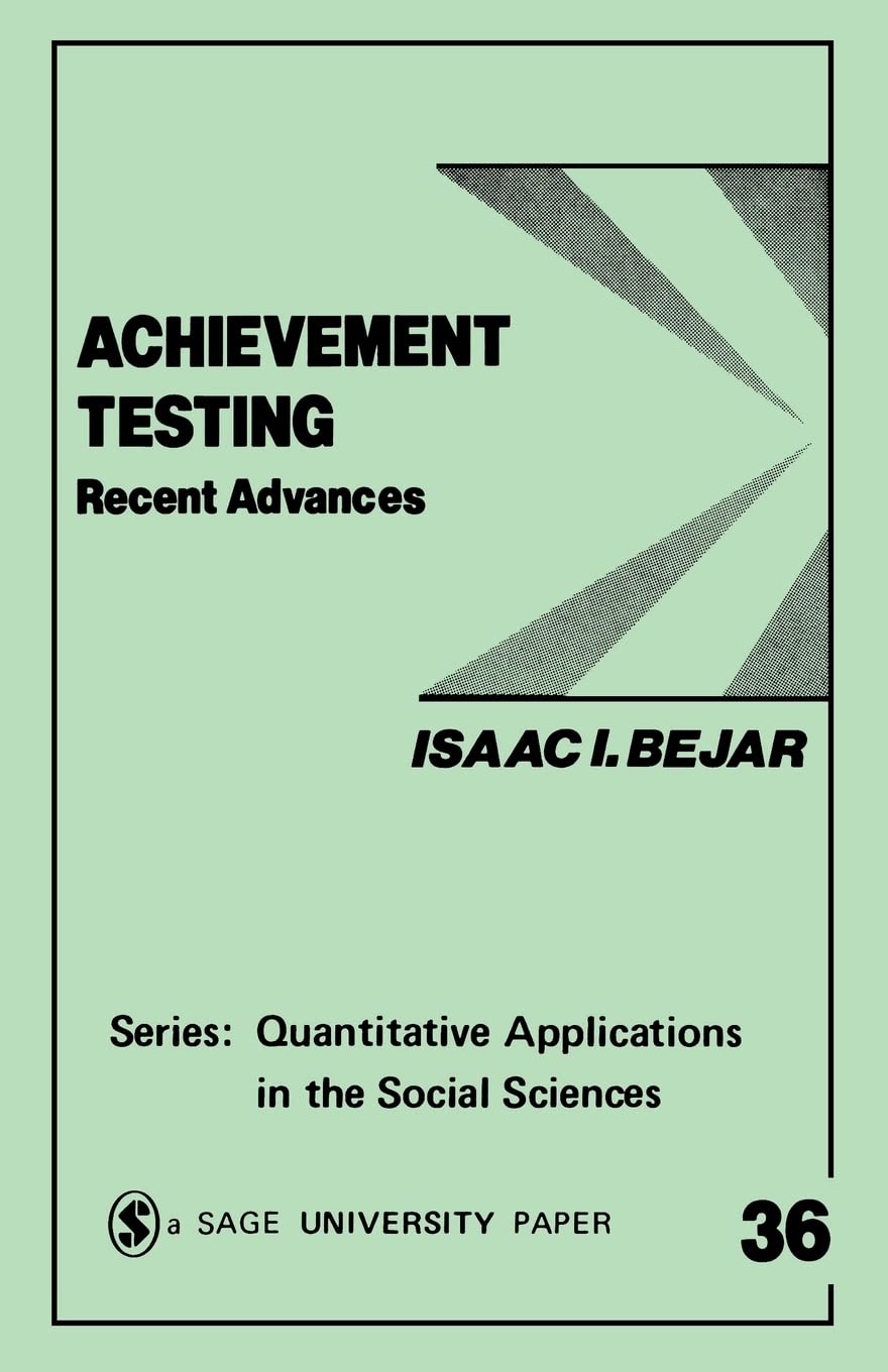Achievement Testing: Recent Advances (Quantitative Applications In The Social Sciences),Used