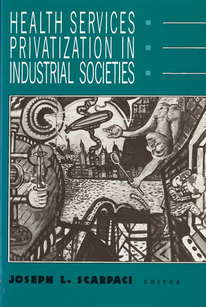 Health Services Privatization in Industrial Societies,Used