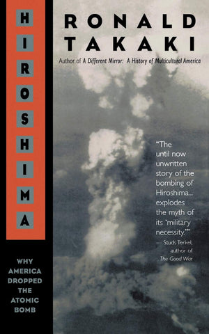 Hiroshima: Why America Dropped The Atomic Bomb