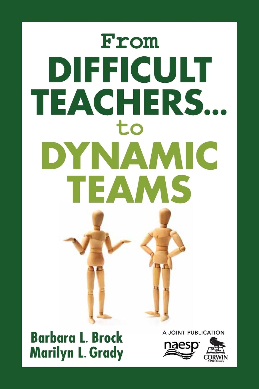From Difficult Teachers . . . to Dynamic Teams,Used