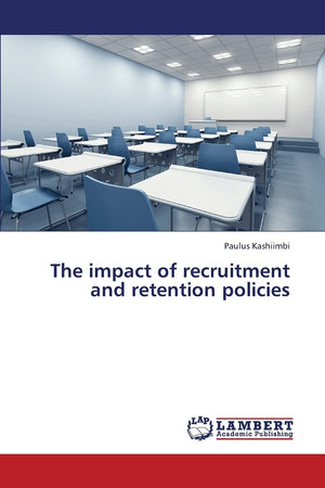 The impact of recruitment and retention policies,Used