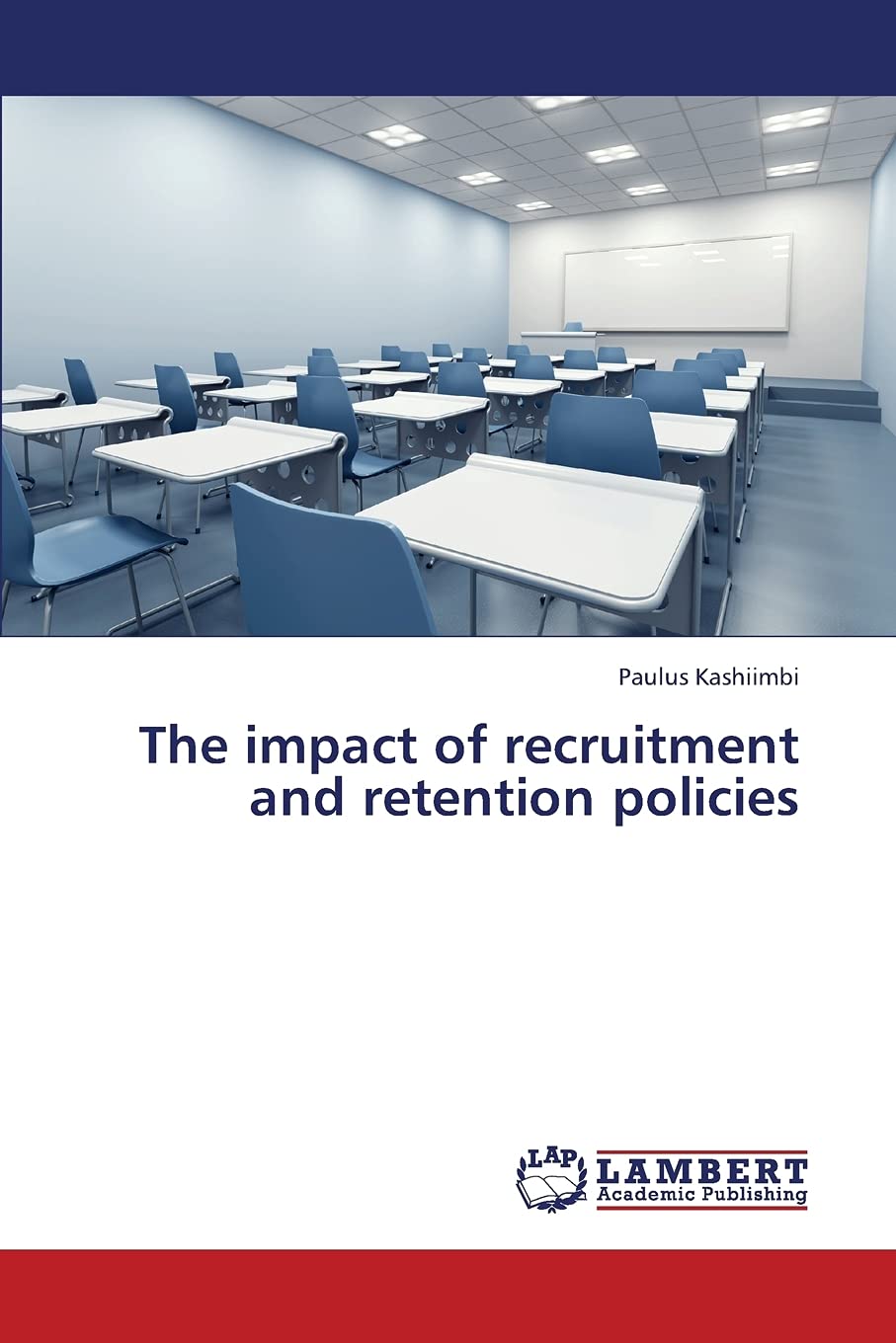 The impact of recruitment and retention policies,Used