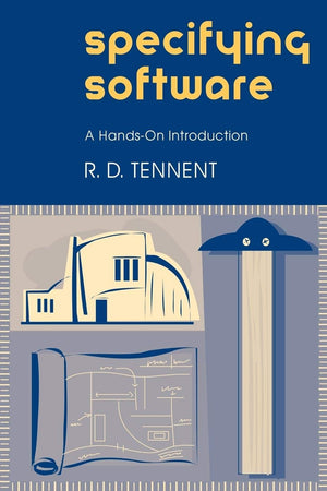 Specifying Software: A HandsOn Introduction,New