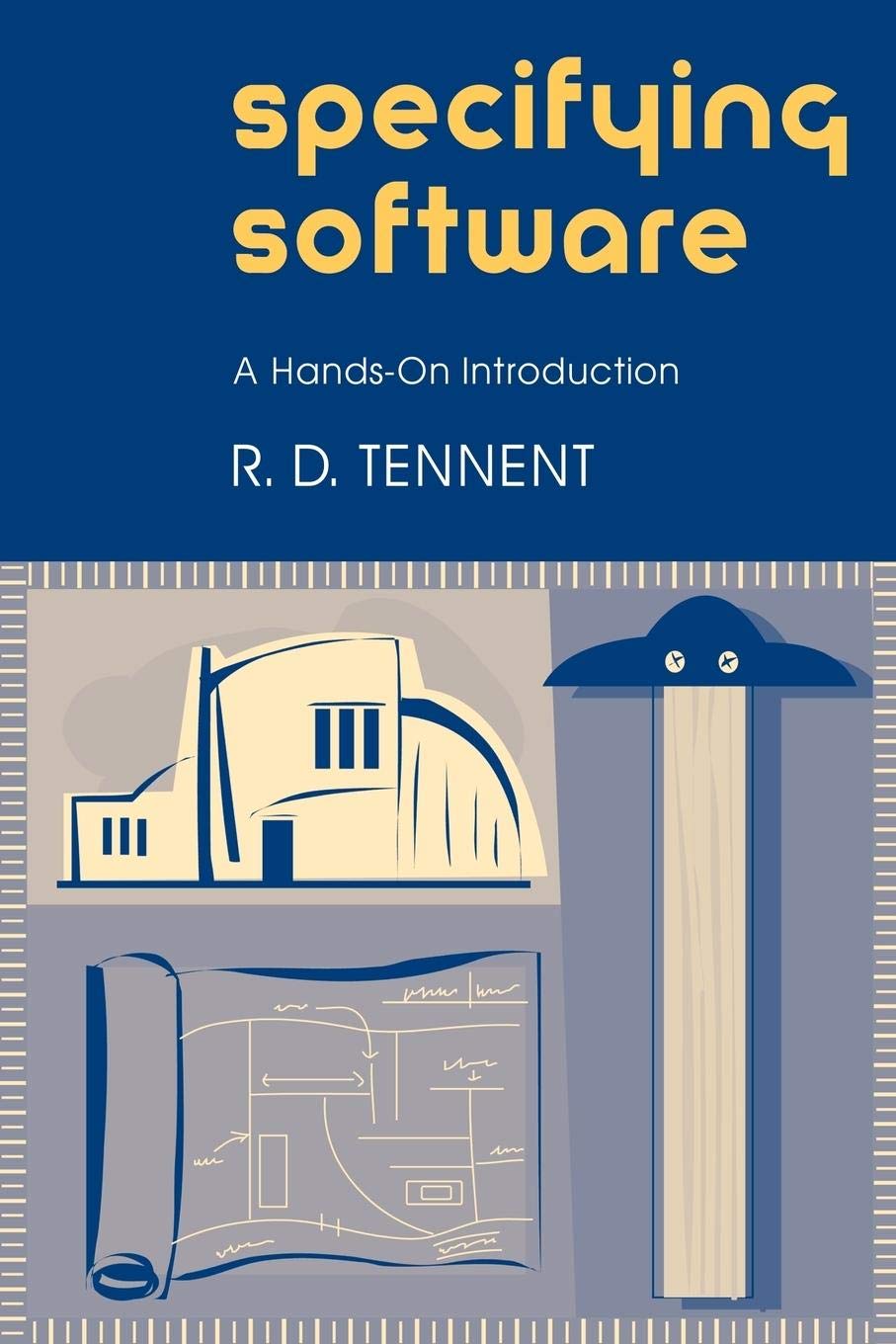 Specifying Software: A HandsOn Introduction,New