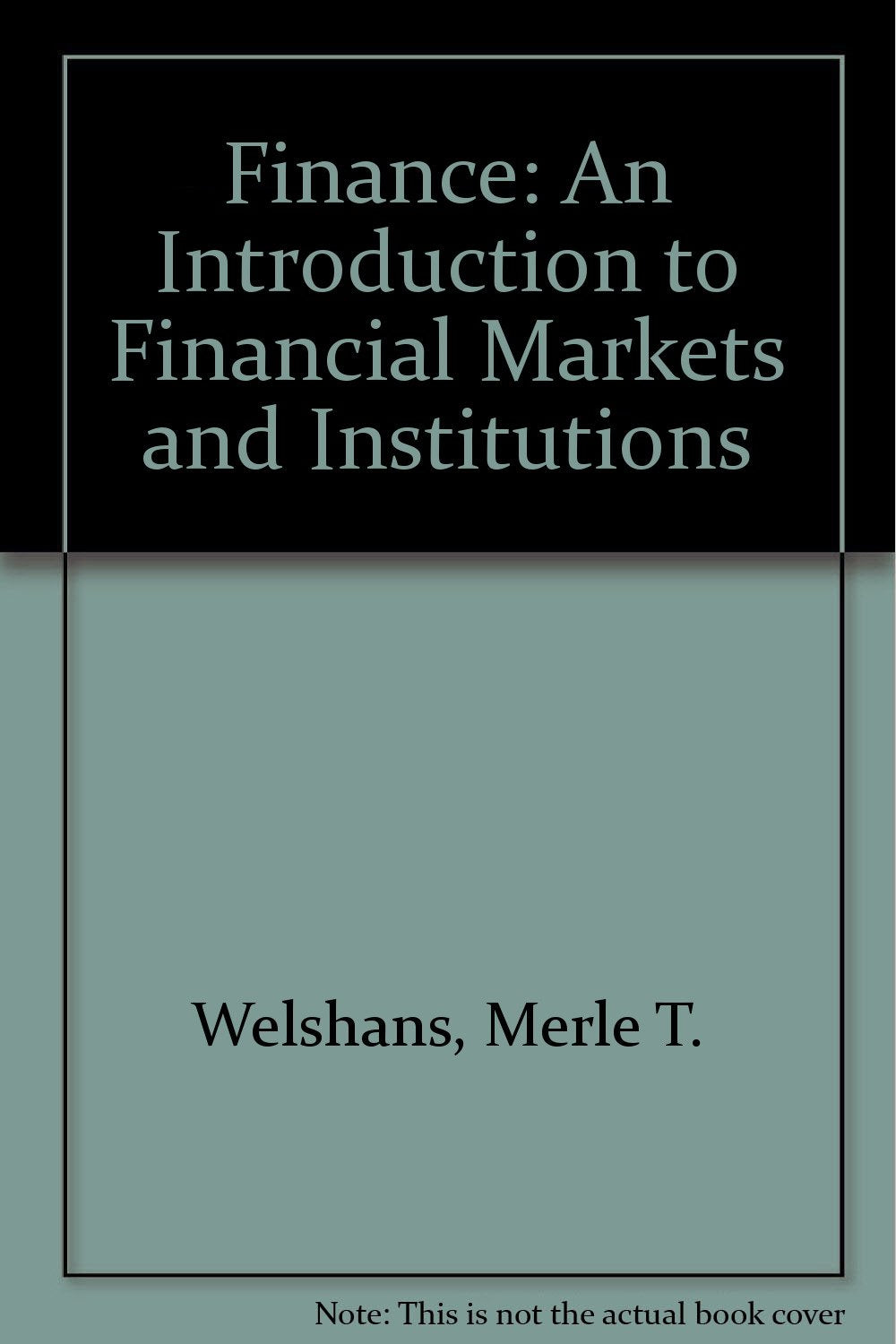 Finance: An Introduction to Financial Markets and Institutions,Used