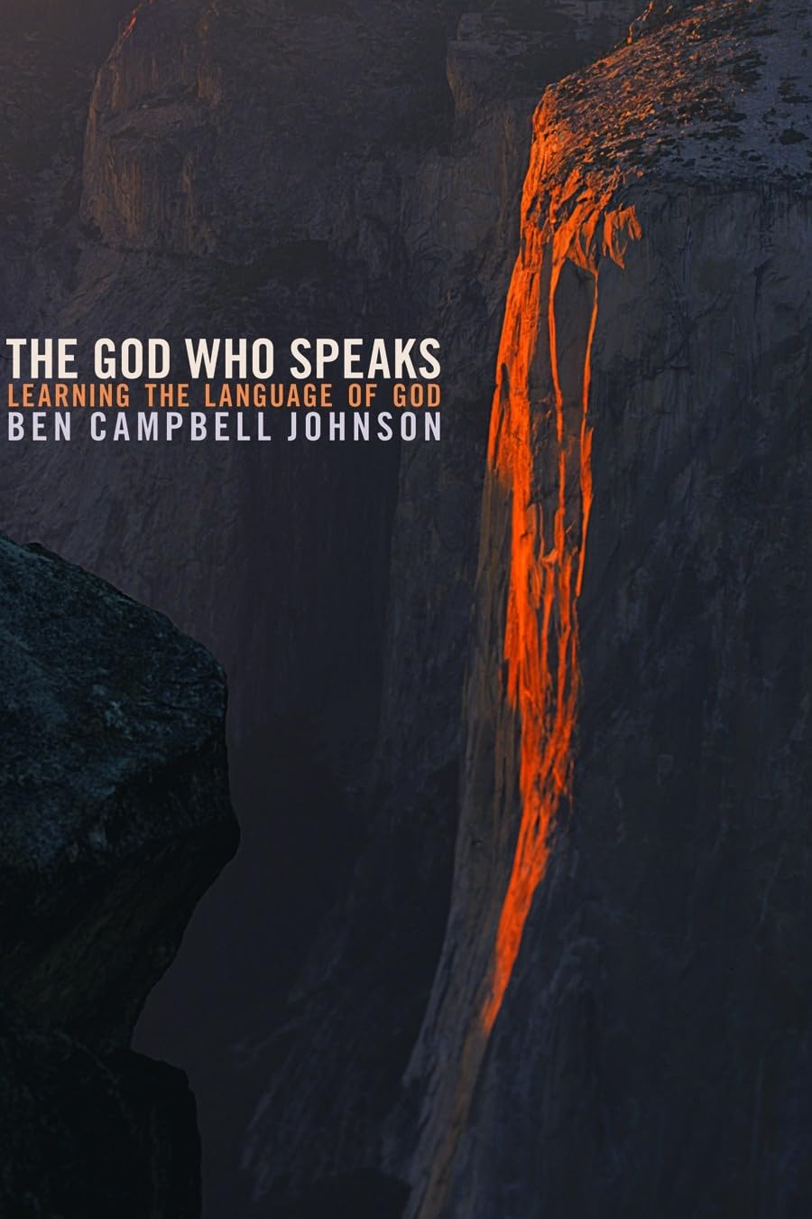 The God Who Speaks: Learning the Language of God,Used