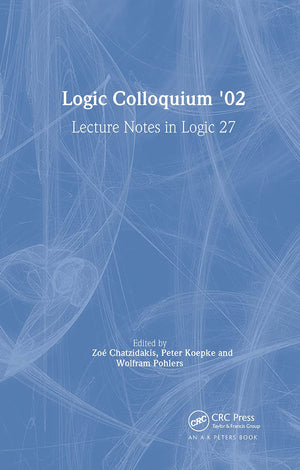 Logic Colloquium '02: Lecture Notes in Logic 27,Used