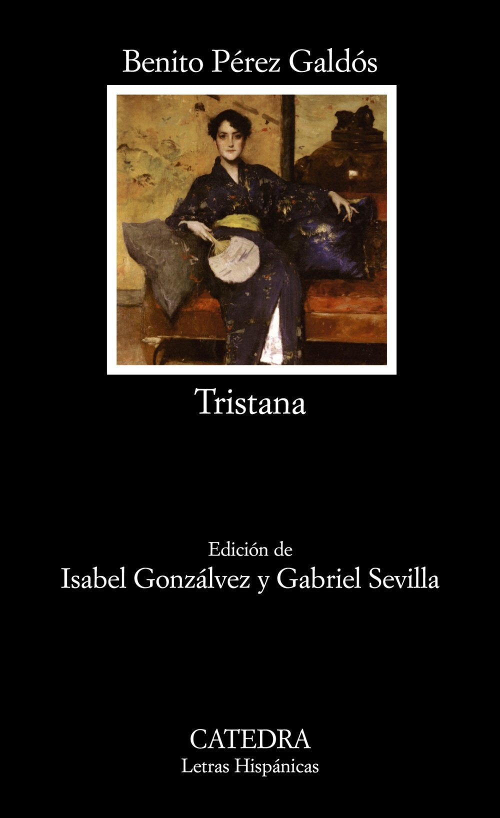 Tristana (Letras hispanicas / Hispanic Writings) (Spanish Edition),Used