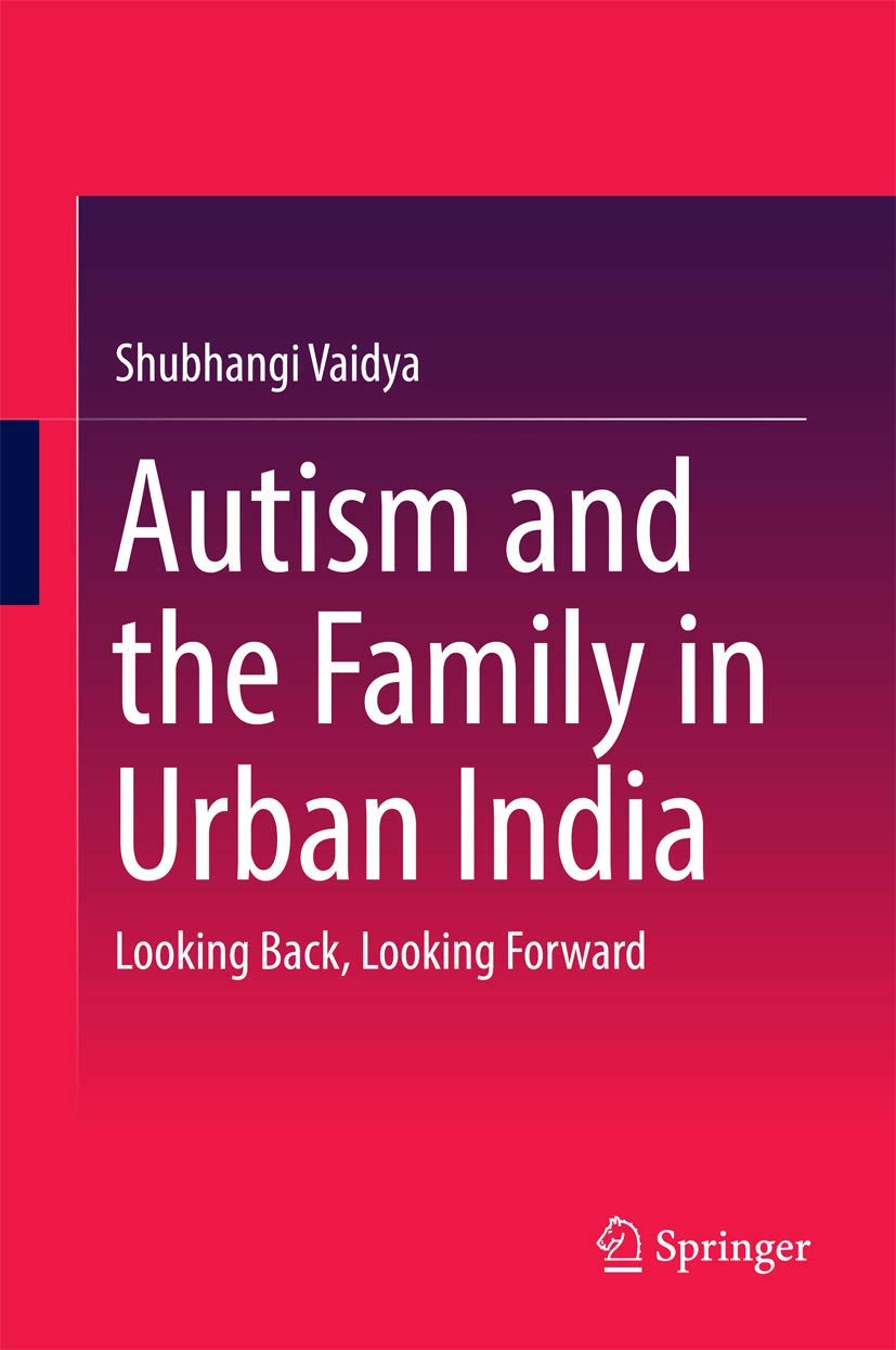 Autism and the Family in Urban India: Looking Back, Looking Forward,Used