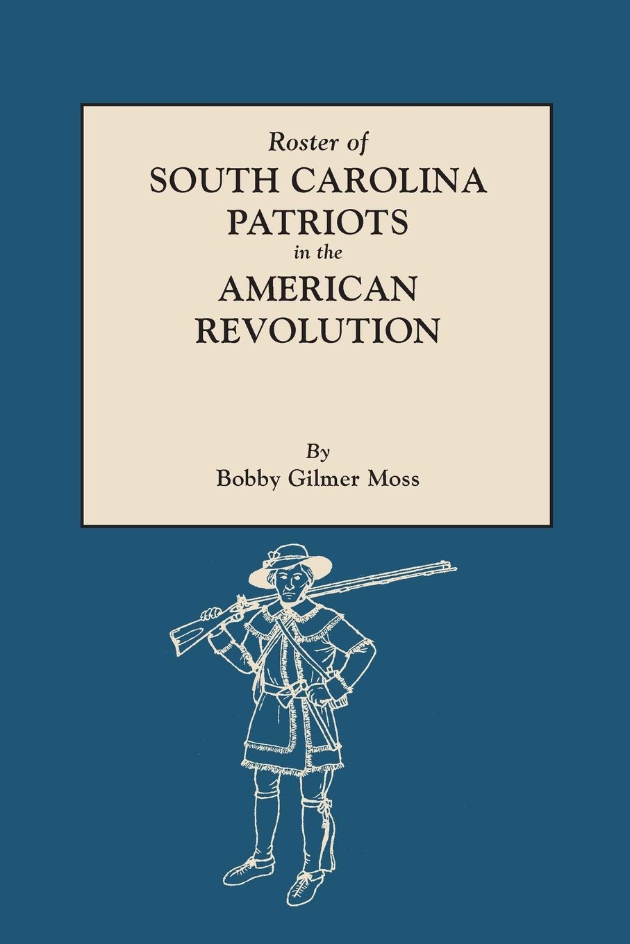 Roster Of South Carolina Patriots In The American Revolution,New