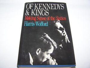 Of Kennedys and Kings: Making sense of the sixties,Used