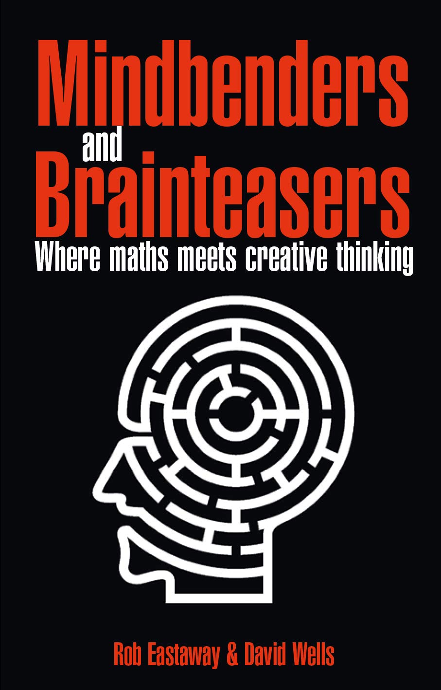 Mindbenders and Brainteasers: Where Maths Meets Creative Thinking,Used