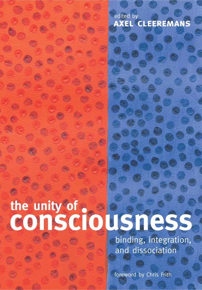 The Unity of Consciousness: Binding, Integration, and Dissociation,Used