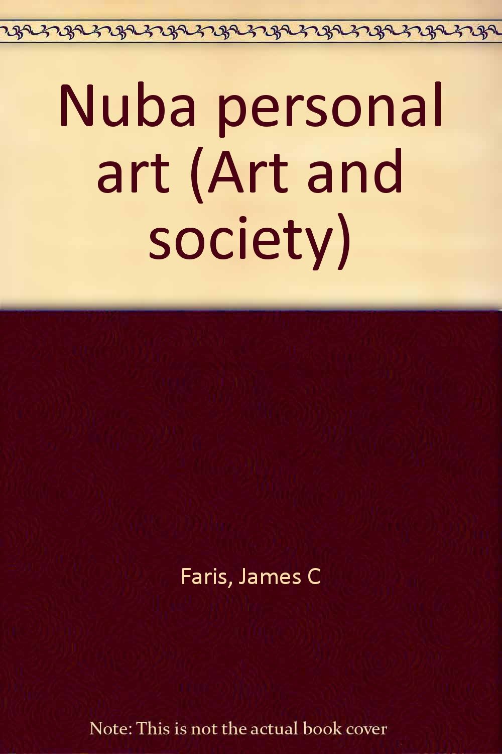 Nuba Personal Art (Art and Society),Used