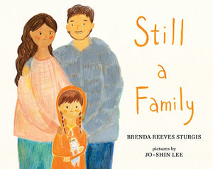 Still A Family: A Story About Homelessness,New