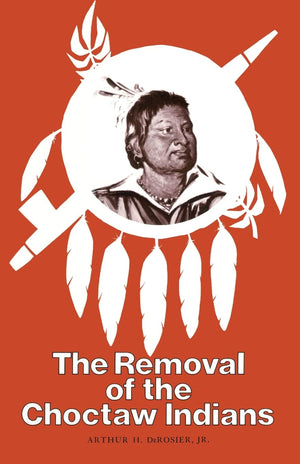 The Removal Of The Choctaw Indians,Used