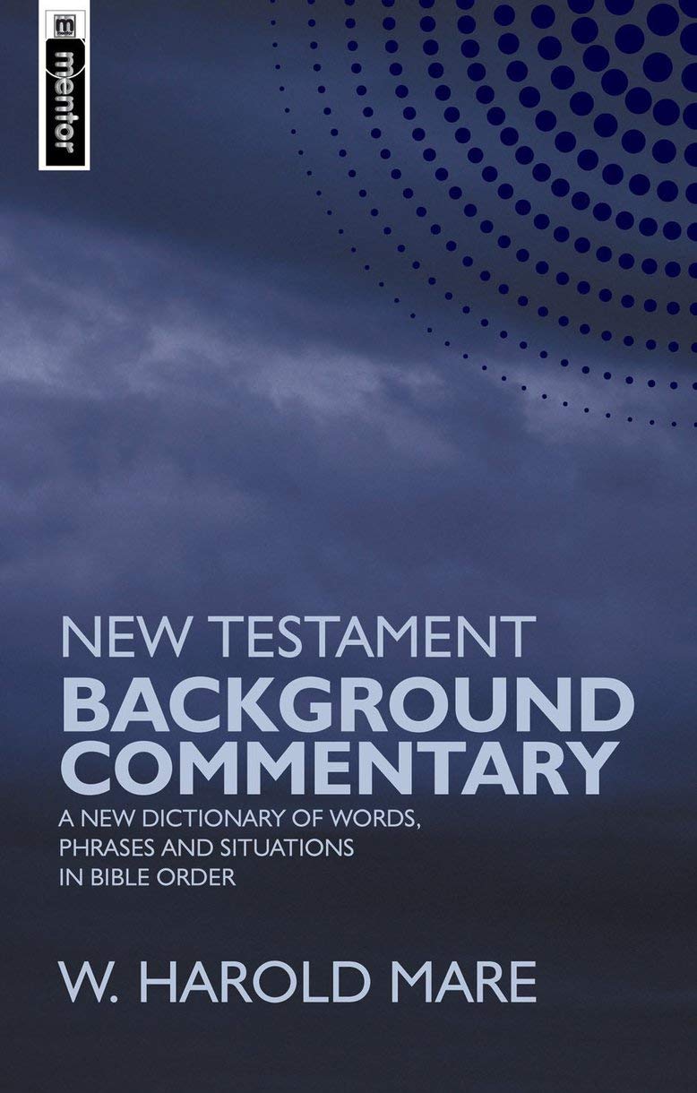 New Testament Background Commentary: A New Dictionary of Words, Phrases and Situations in Bible Order,Used