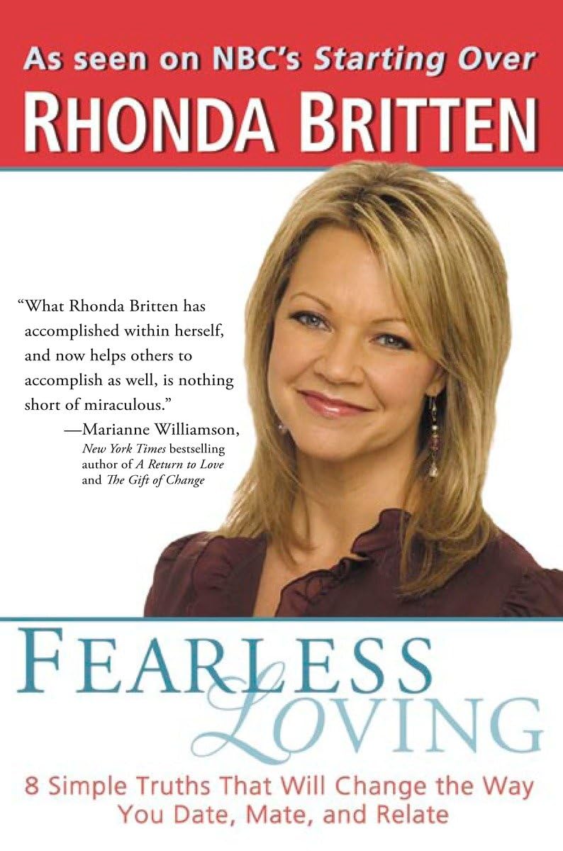 Fearless Loving: 8 Simple Truths That Will Change The Way You Date, Mate, And Relate,Used