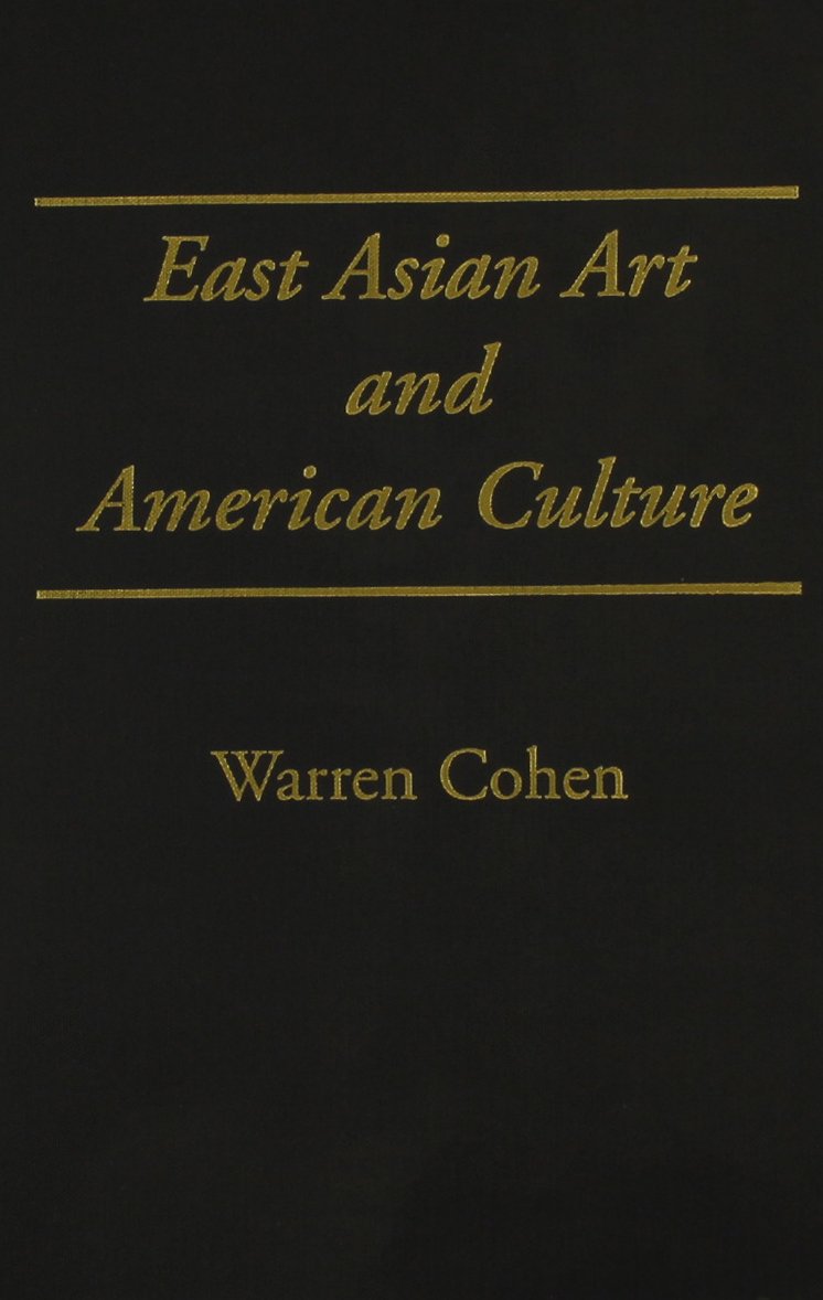 East Asian Art and American Culture,Used