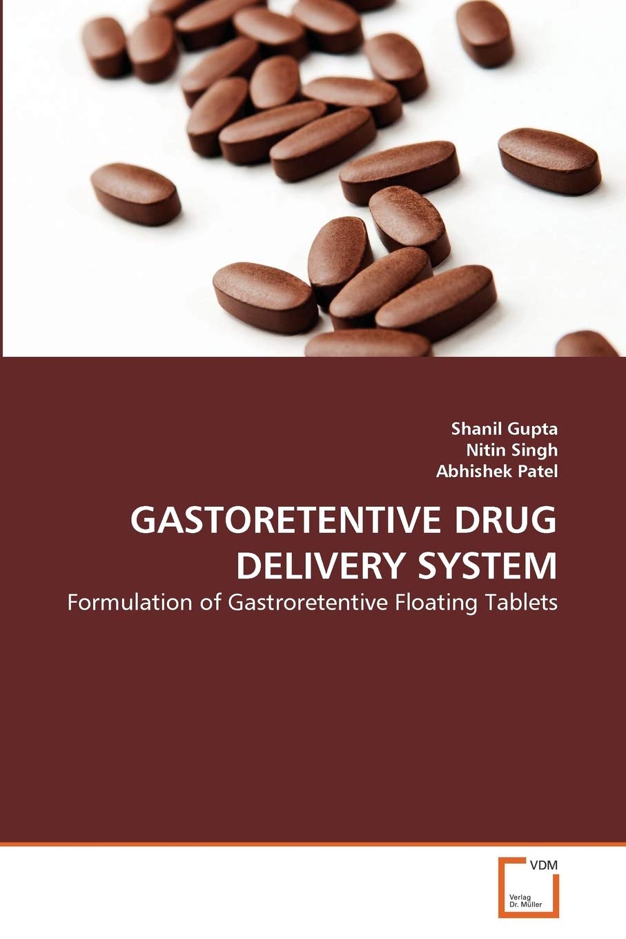 GASTORETENTIVE DRUG DELIVERY SYSTEM: Formulation of Gastroretentive Floating Tablets,Used