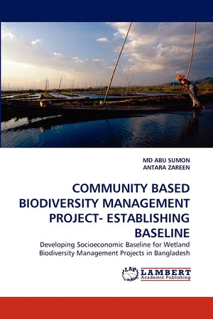 COMMUNITY BASED BIODIVERSITY MANAGEMENT PROJECT ESTABLISHING BASELINE: Developing Socioeconomic Baseline for Wetland Biodiversi,Used