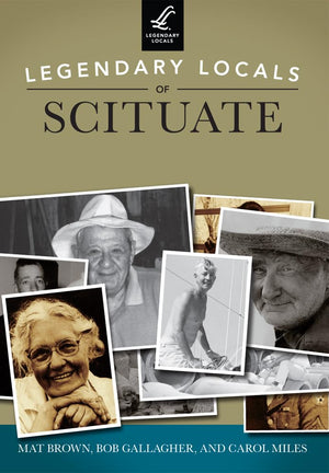 Legendary Locals Of Scituate,Used