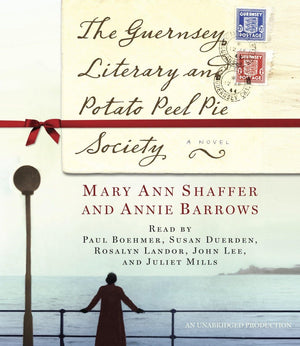 The Guernsey Literary And Potato Peel Pie Society: A Novel