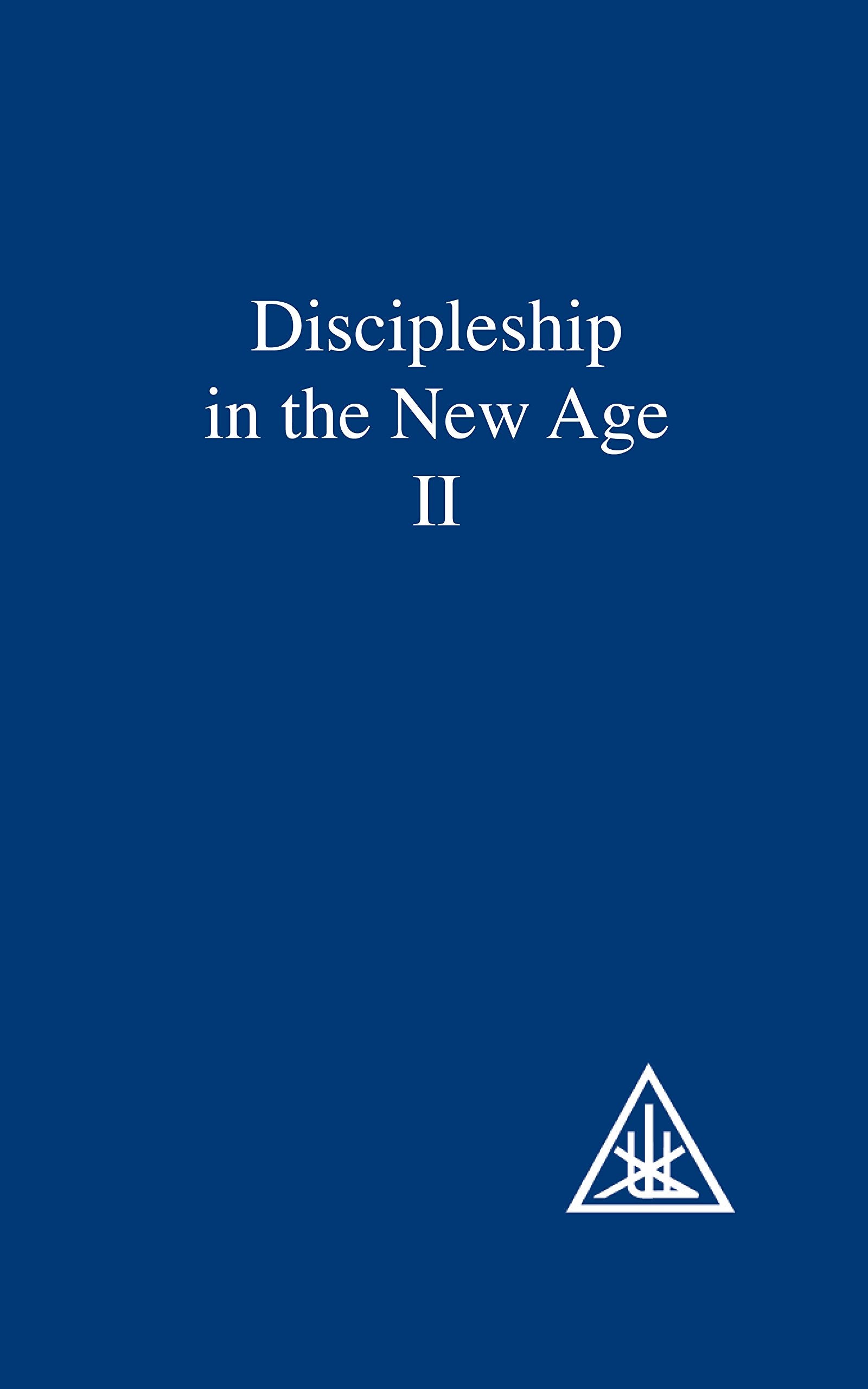 Discipleship In The New Age Ii (Discipleship In The New Age),New