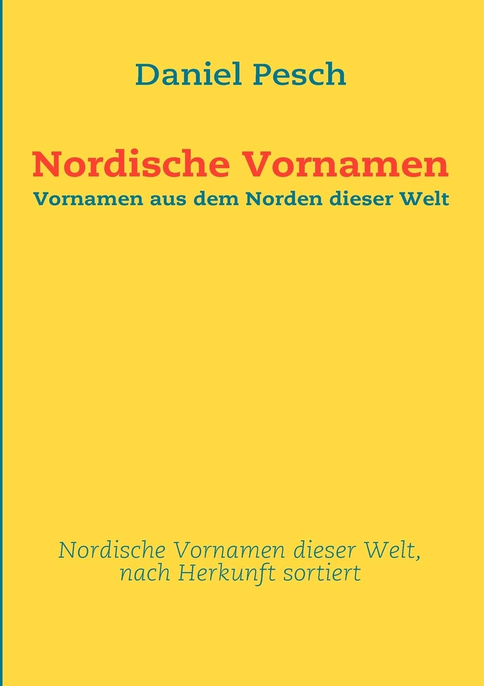 Nordische Vornamen: Vornamen aus dem Norden dieser Welt (German Edition),Used