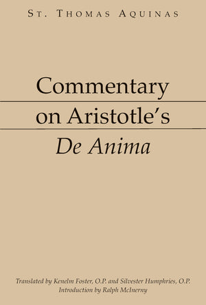 Commentary on Aristotle's De Anima [Aristotelian Commentary Series],New