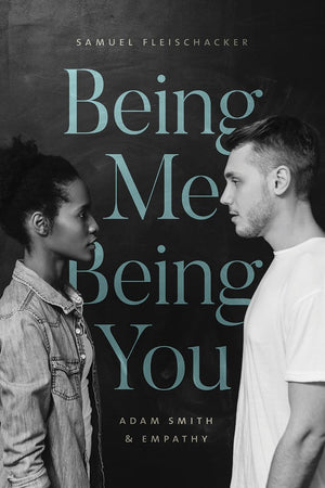 Being Me Being You: Adam Smith And Empathy,Used