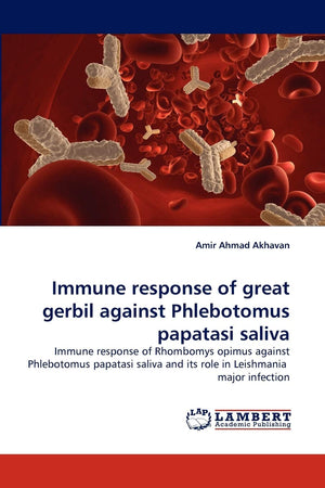 Immune response of great gerbil against Phlebotomus papatasi saliva: Immune response of Rhombomys opimus against Phlebotomus pap,Used