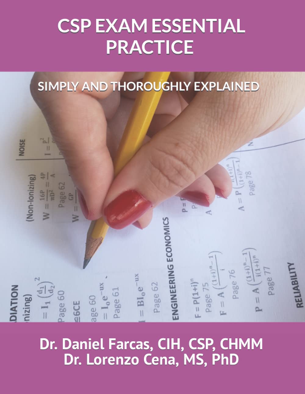 CSP EXAM ESSENTIAL PRACTICE SIMPLY AND THOROUGHLY EXPLAINED (The Certified Occupational and Environmental Health Professional by,Used