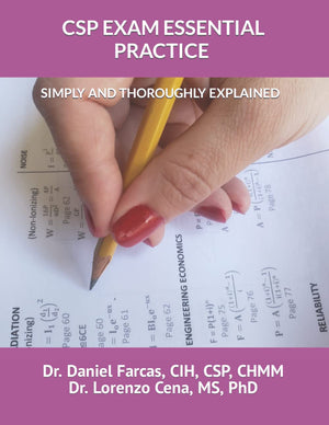 CSP EXAM ESSENTIAL PRACTICE SIMPLY AND THOROUGHLY EXPLAINED (The Certified Occupational and Environmental Health Professional by,Used