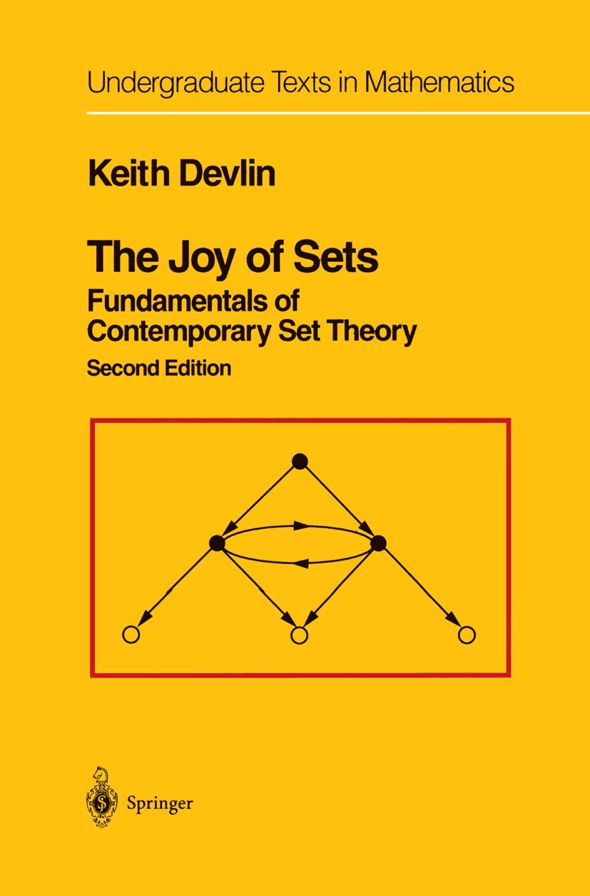 The Joy Of Sets: Fundamentals Of Contemporary Set Theory (Undergraduate Texts In Mathematics),New
