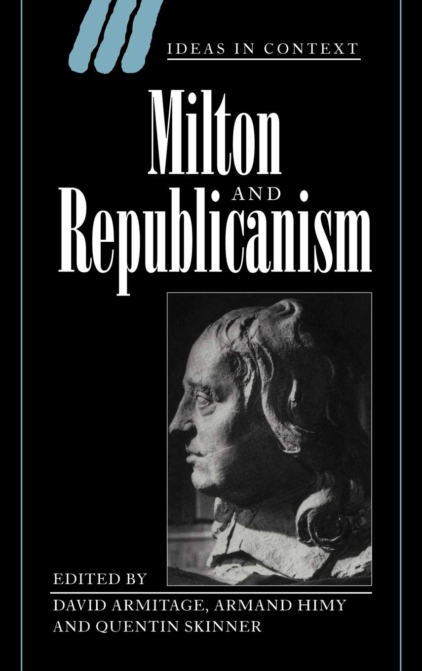 Milton And Republicanism (Ideas In Context, Series Number 35)