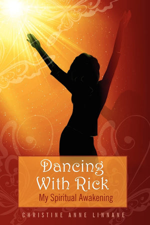 Dancing With Rick: My Spiritual Awakening,Used
