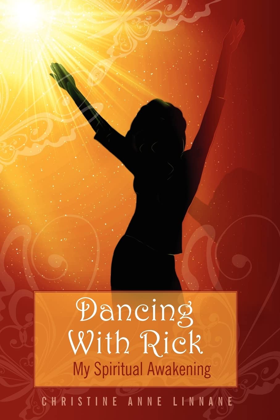 Dancing With Rick: My Spiritual Awakening,Used