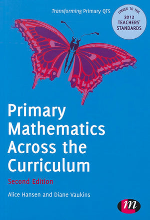 Primary Mathematics Across the Curriculum (Transforming Primary QTS Series),Used
