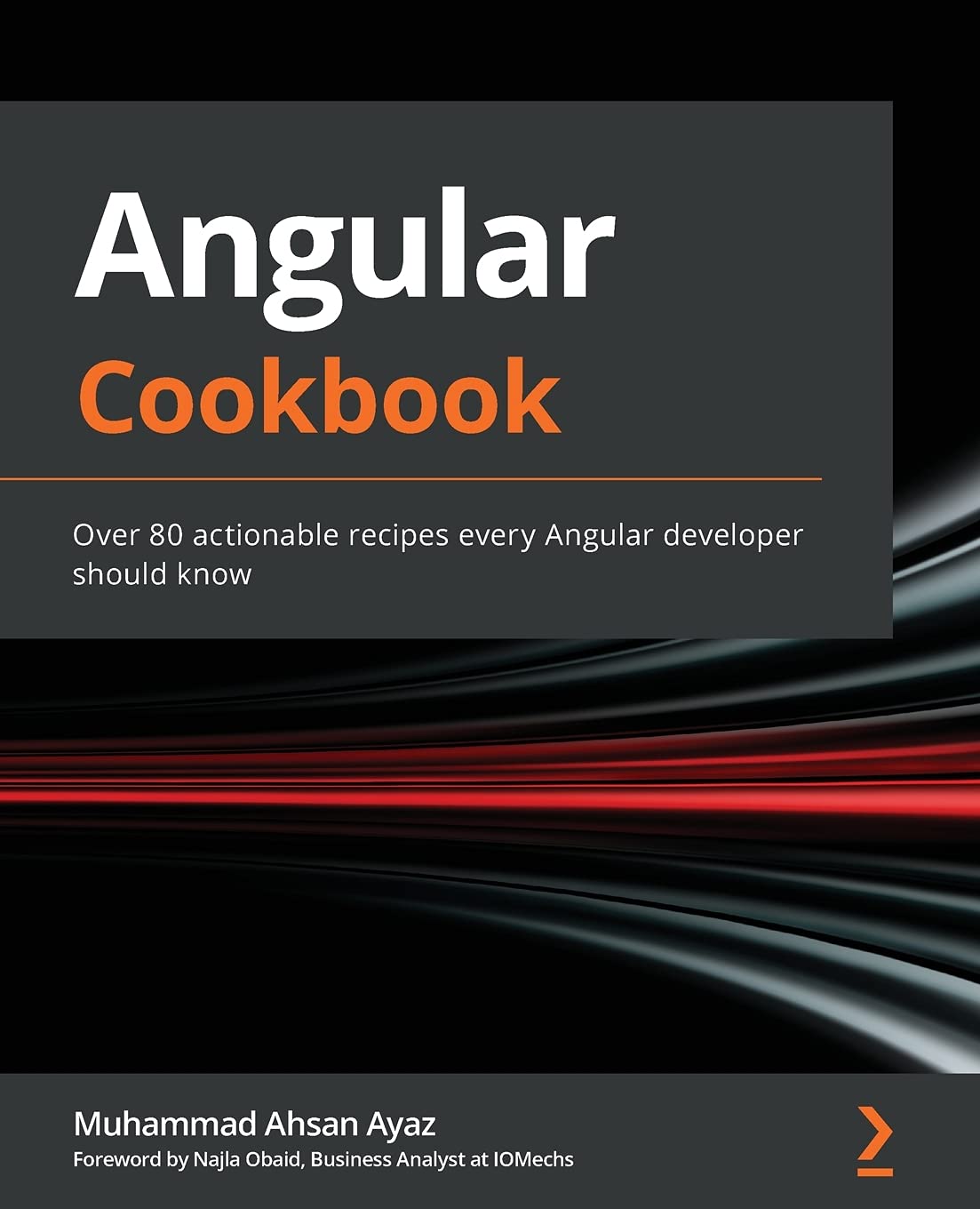 Angular Cookbook: Over 80 actionable recipes every Angular developer should know,Used