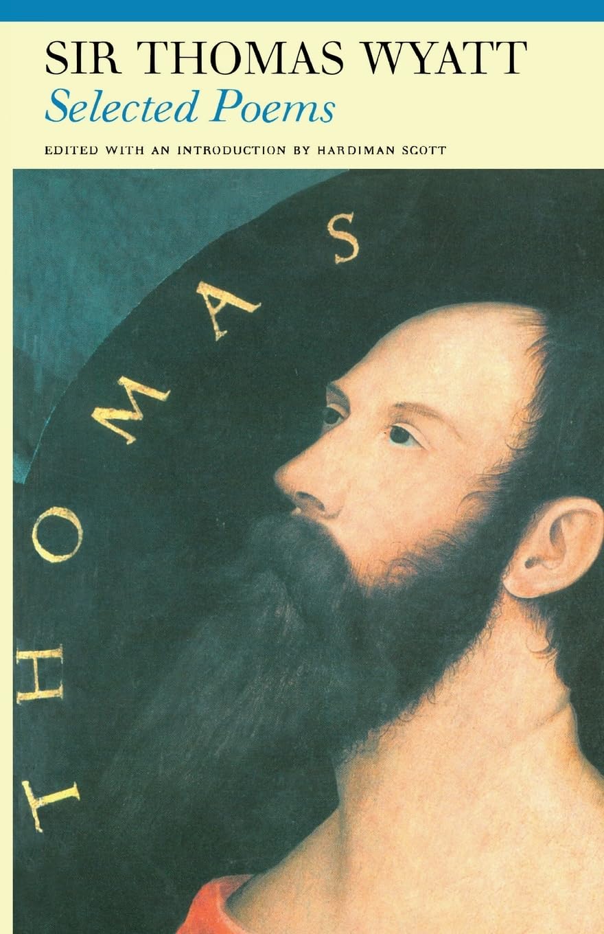 Selected Poems of Sir Thomas Wyatt (Fyfield Books),Used