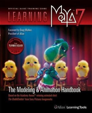 Learning Maya 7: The Modeling and Animation Handbook,Used