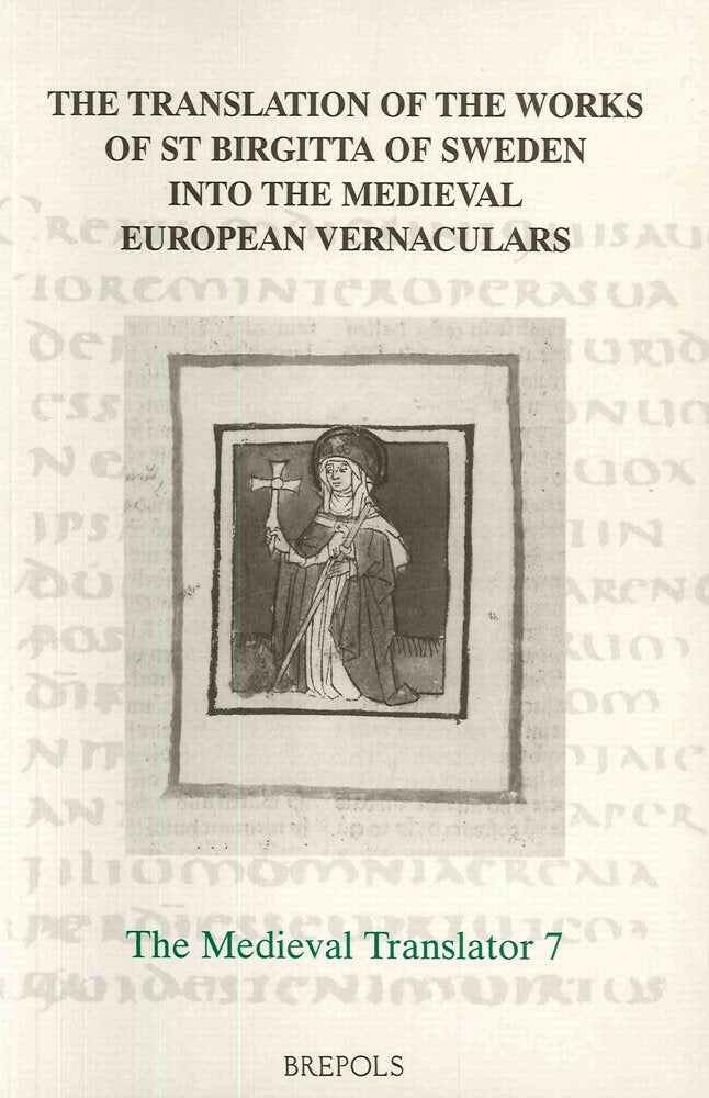 The Translation of the Works of St Birgitta of Sweden into the Medieval European Vernaculars (Medieval Translator),Used