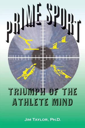 Prime Sport: Triumph of the Athlete Mind,New